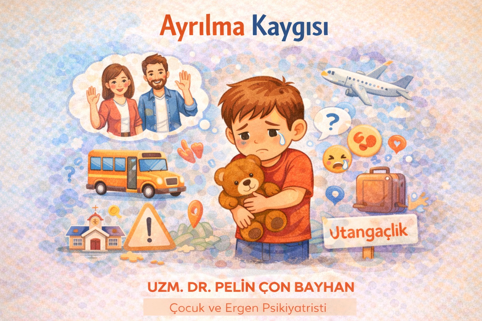 AYRILIK KAYGISI-ANKSİYETESİ