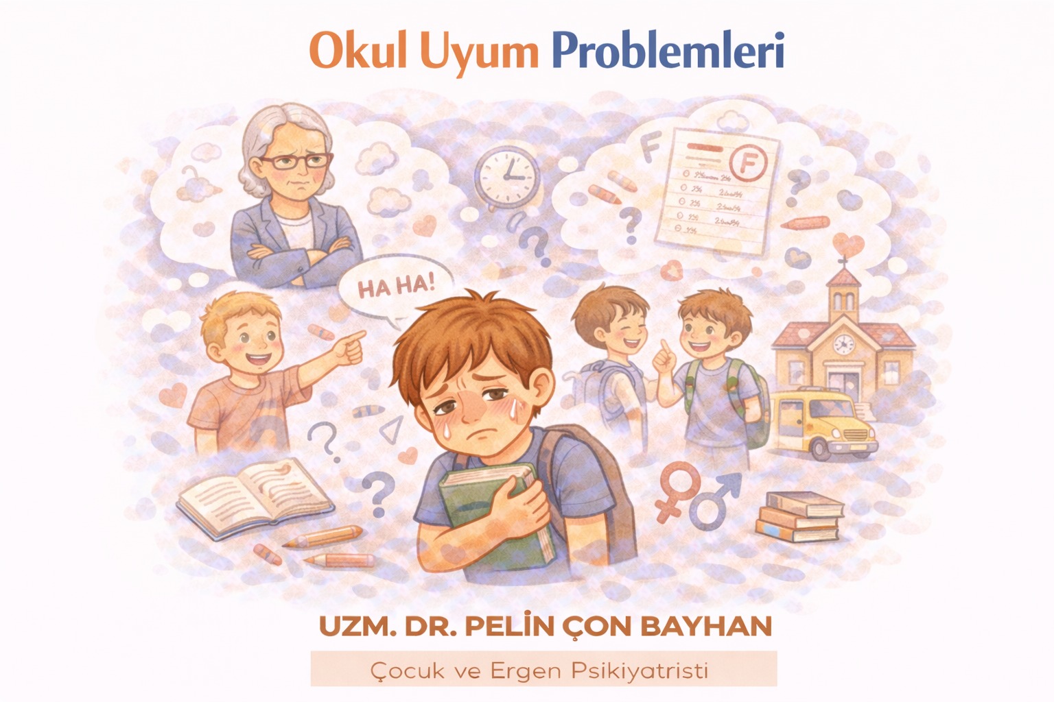 OKUL UYUM PROBLEMLERİ